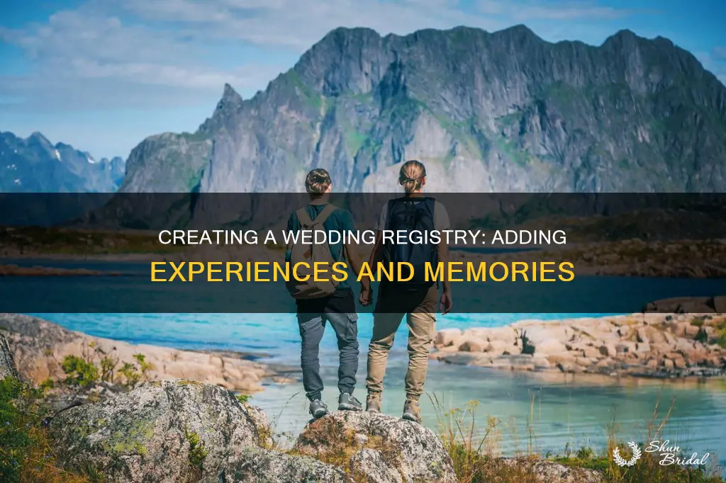 how to put experiences on a wedding registry