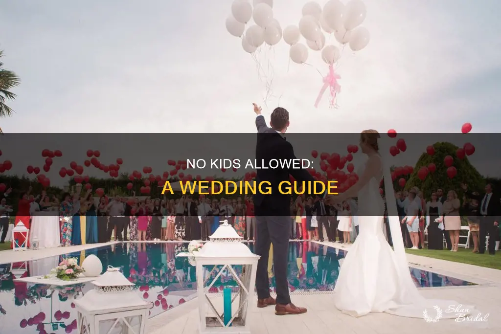 how to put no kids allowed to the wedding
