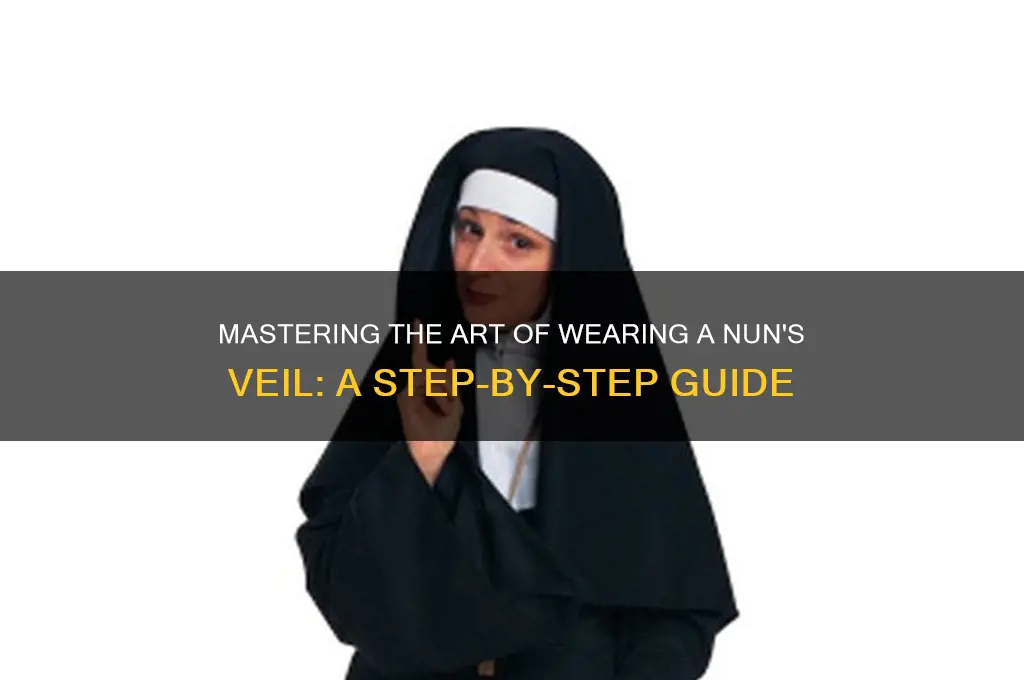 how to put on a nun