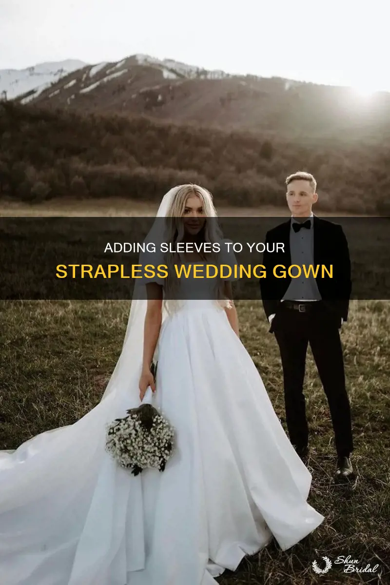 how to put sleeves on a strapless wedding dress