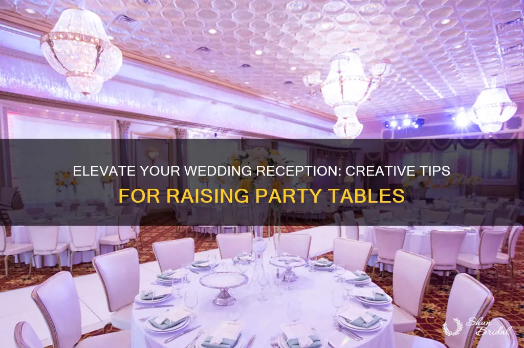 how to raise a wedding party table