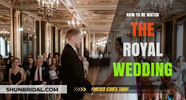 Relive the Royal Wedding: A Guide to Rewatching the Magical Ceremony