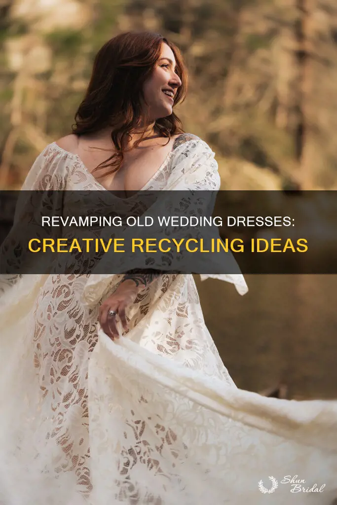how to recycle old midew wedding dress