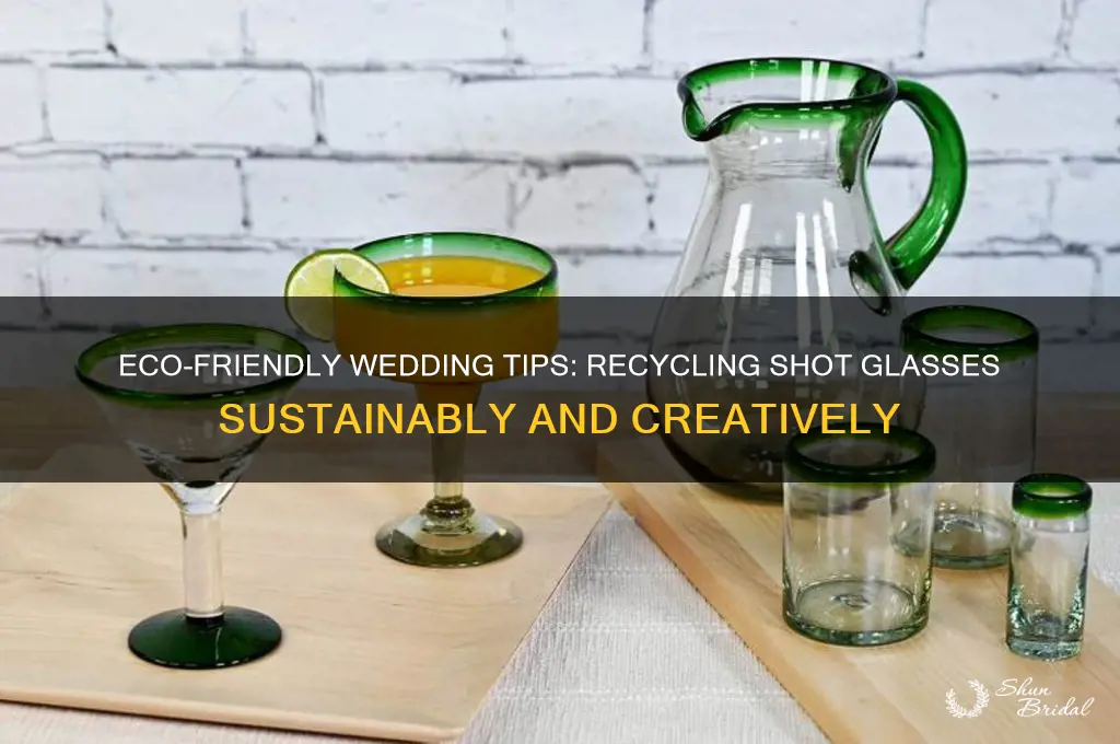how to recycle wedding shot glasses