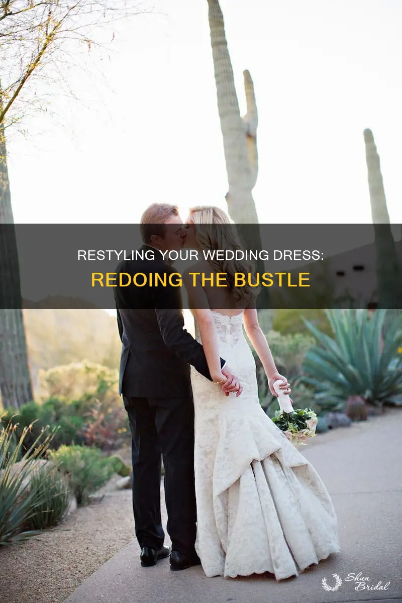 how to redo a bustle on wedding dress