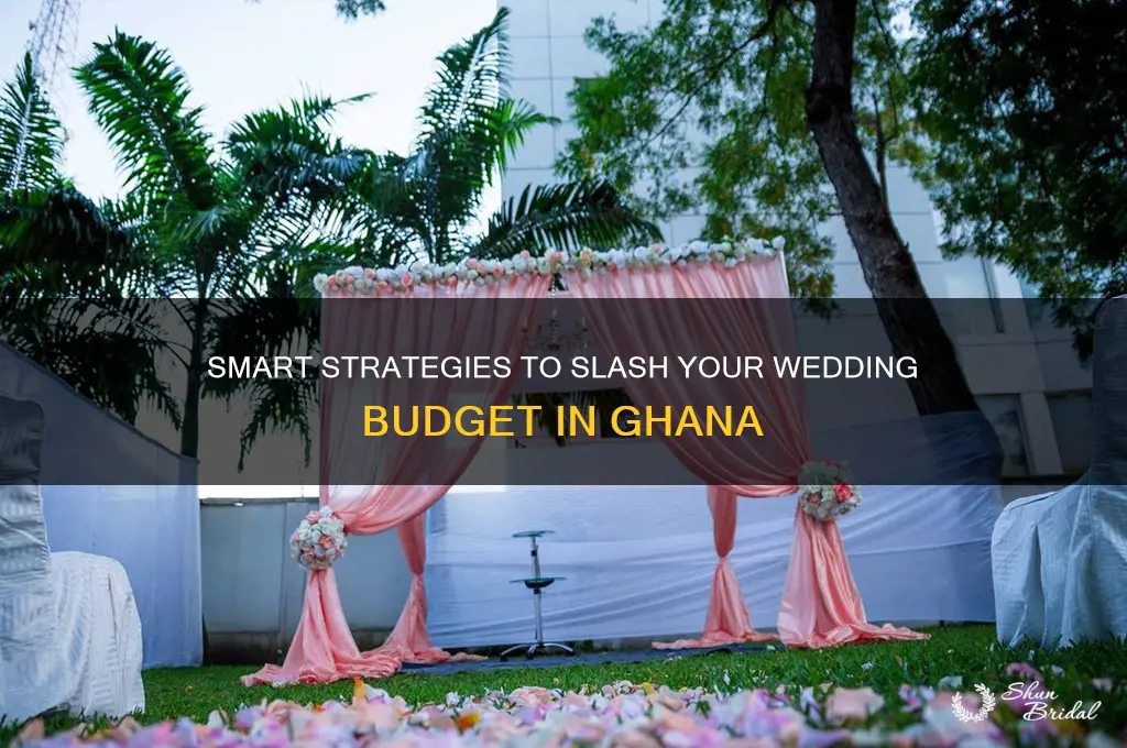 how to reduce wedding cost in ghana