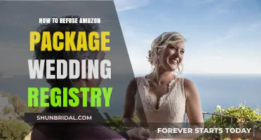 Amazon Wedding Registry: Refusing Unwanted Packages