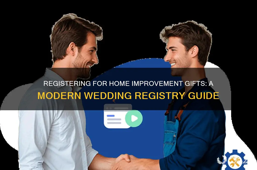 how to register for home improvement items for wedding