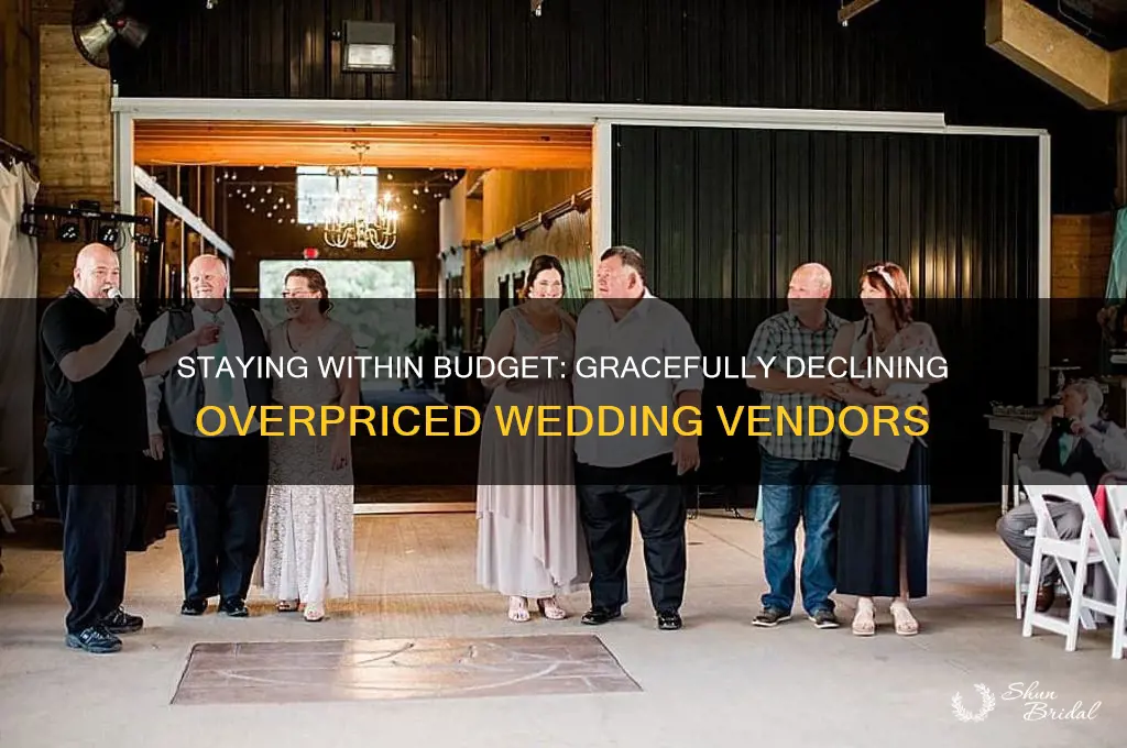 how to reject a wedding vendor that is over budget