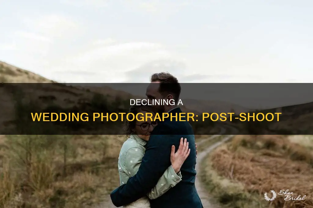 how to reject wedding photographer after shooting
