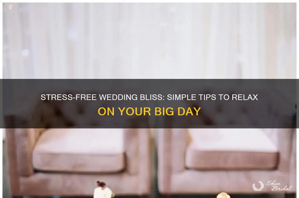 how to relax at your wedding