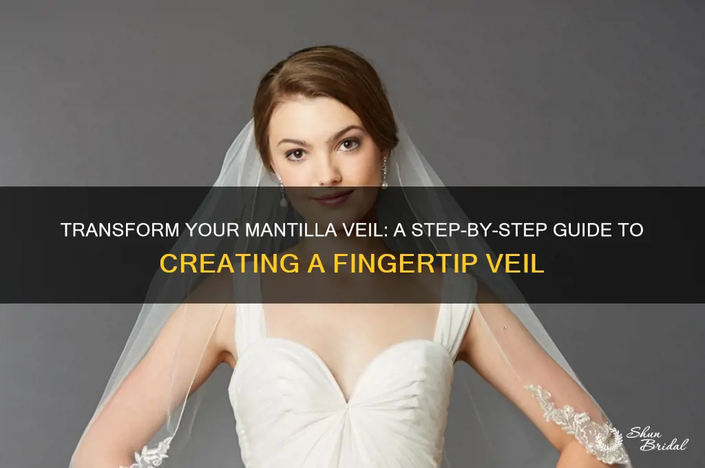how to remake a mantilla veil to a fingertip veil