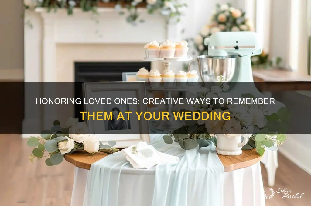 how to remember loved ones at a wedding ceremony