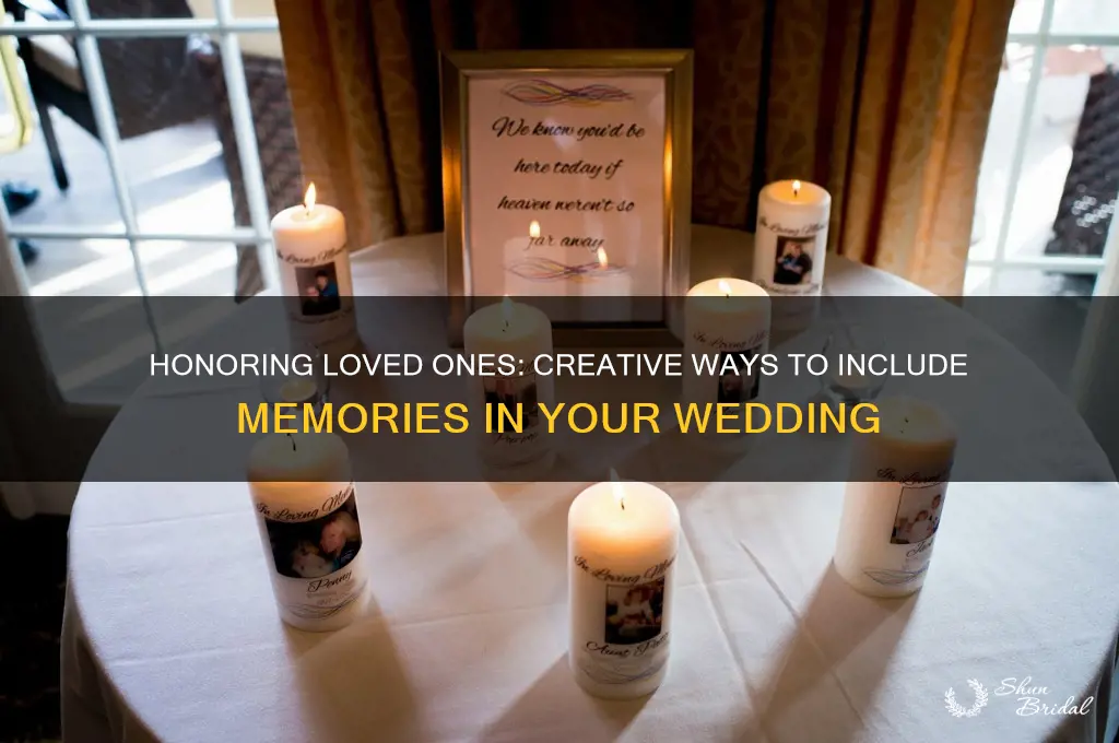 how to remember loved ones at a wedding