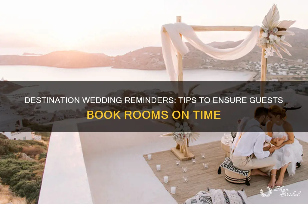 how to remind people to book rooms for destination wedding