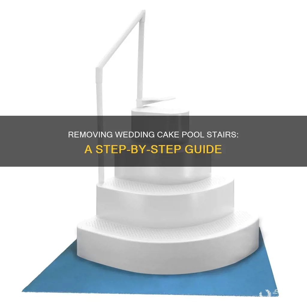 how to remove wedding cake pool stairs