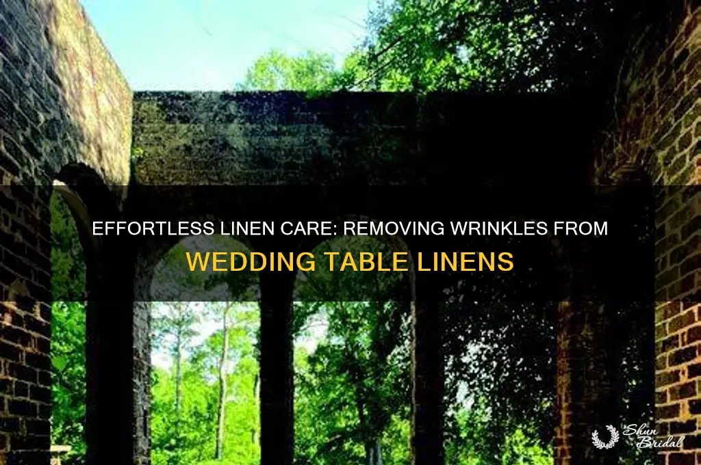 how to remove wrinkles for wedding table linens