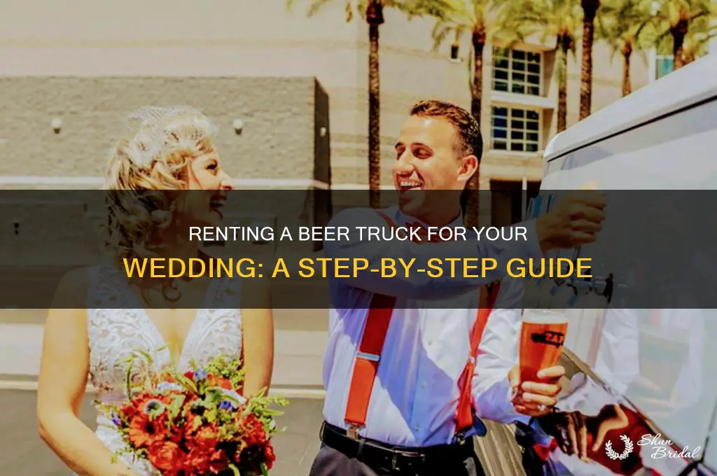 how to rent a beer truck for a wedding