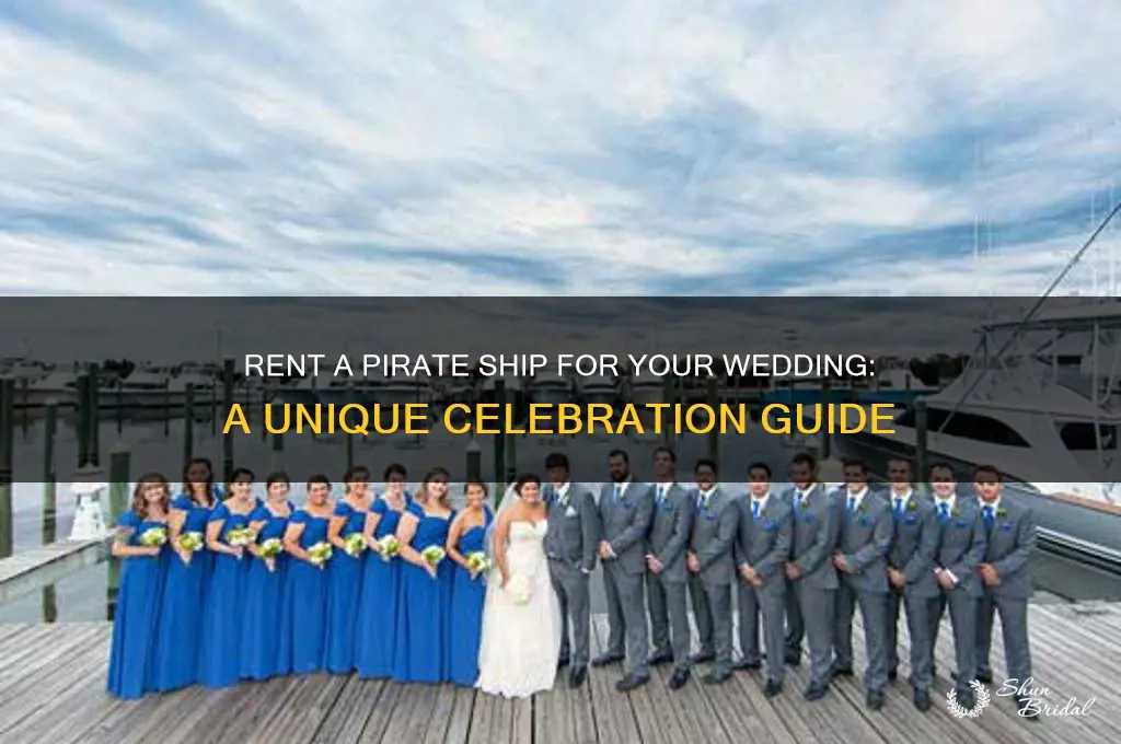how to rent a pirate ship for a wedding