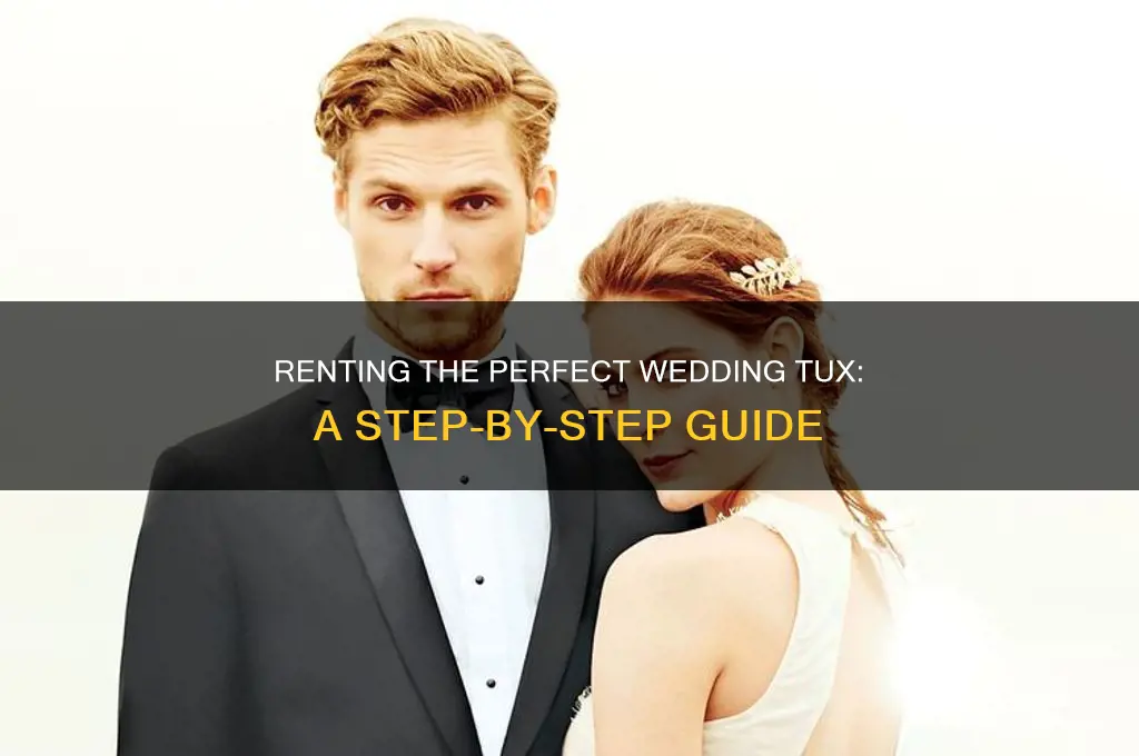 how to rent a tux for a wedding