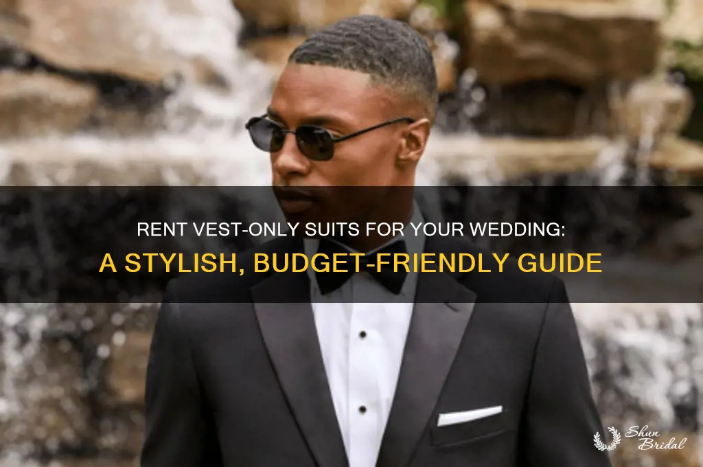 how to rent vest only suits for wedding