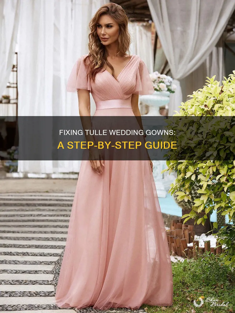 how to repair tulle wedding dress