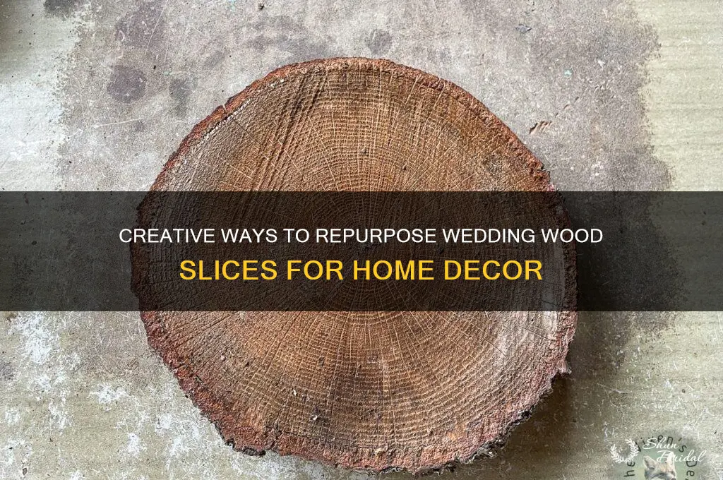 how to repurpose wedding wood slices