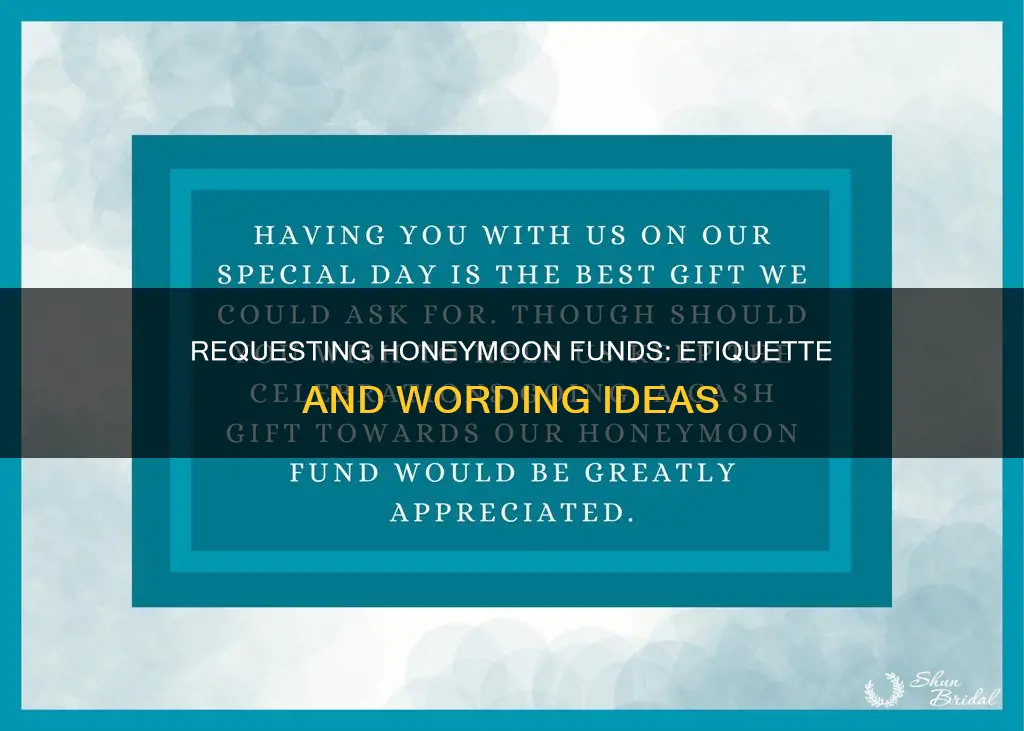 how to request honeymoon money instead of gifts