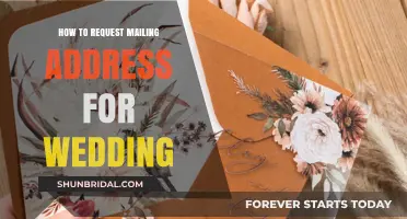 Requesting Mailing Addresses for Your Wedding: A Guide