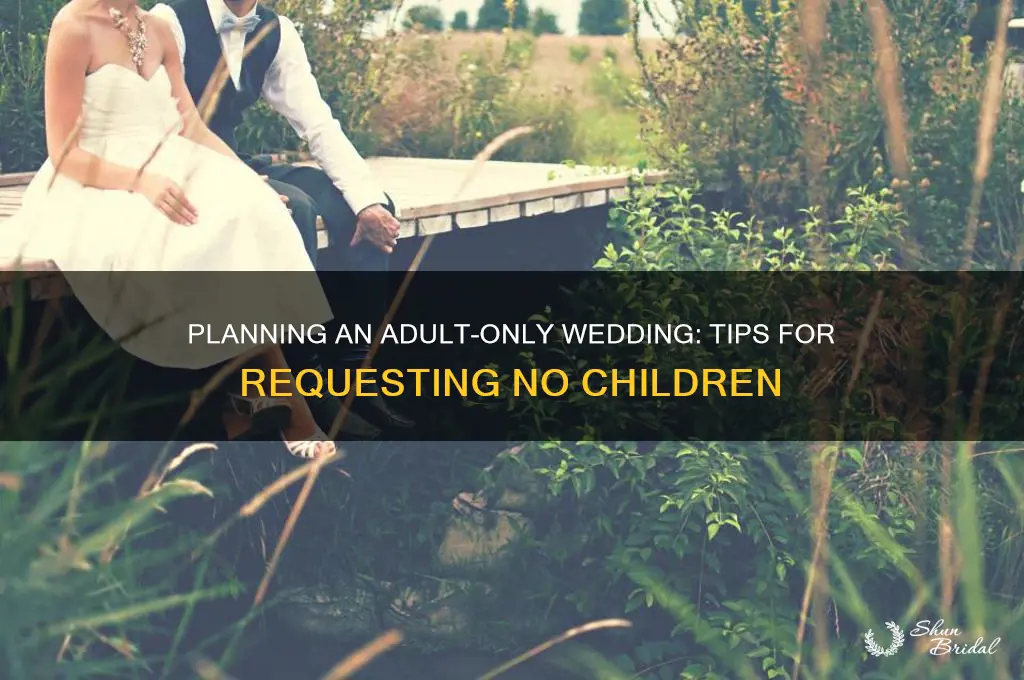 how to requiest no children at a wedding