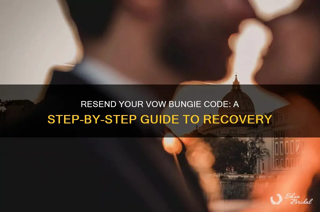 how to resend the vow bungie code