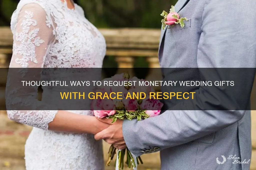 how to respectfully say you prefer monteary wedding gifts