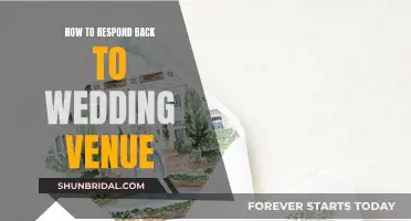 Responding to Your Wedding Venue: A Guide