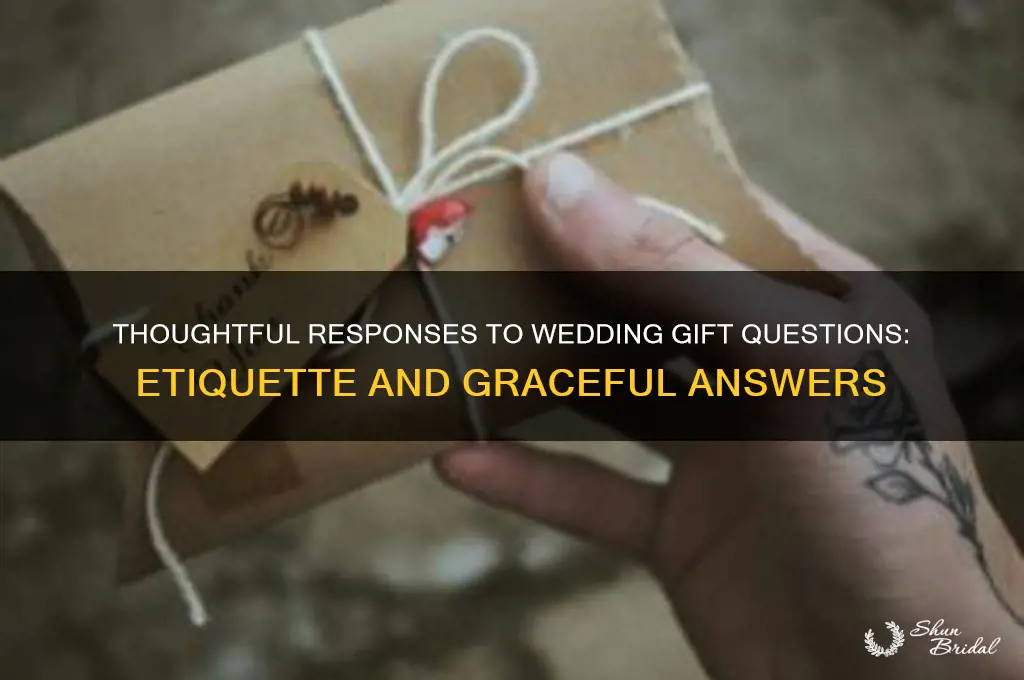 how to respond to question of wedding gifts