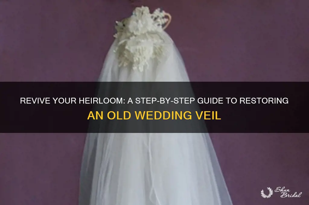 how to restore an old wedding veil