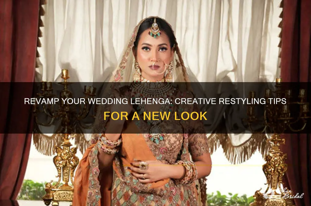 how to restyle wedding lehenga