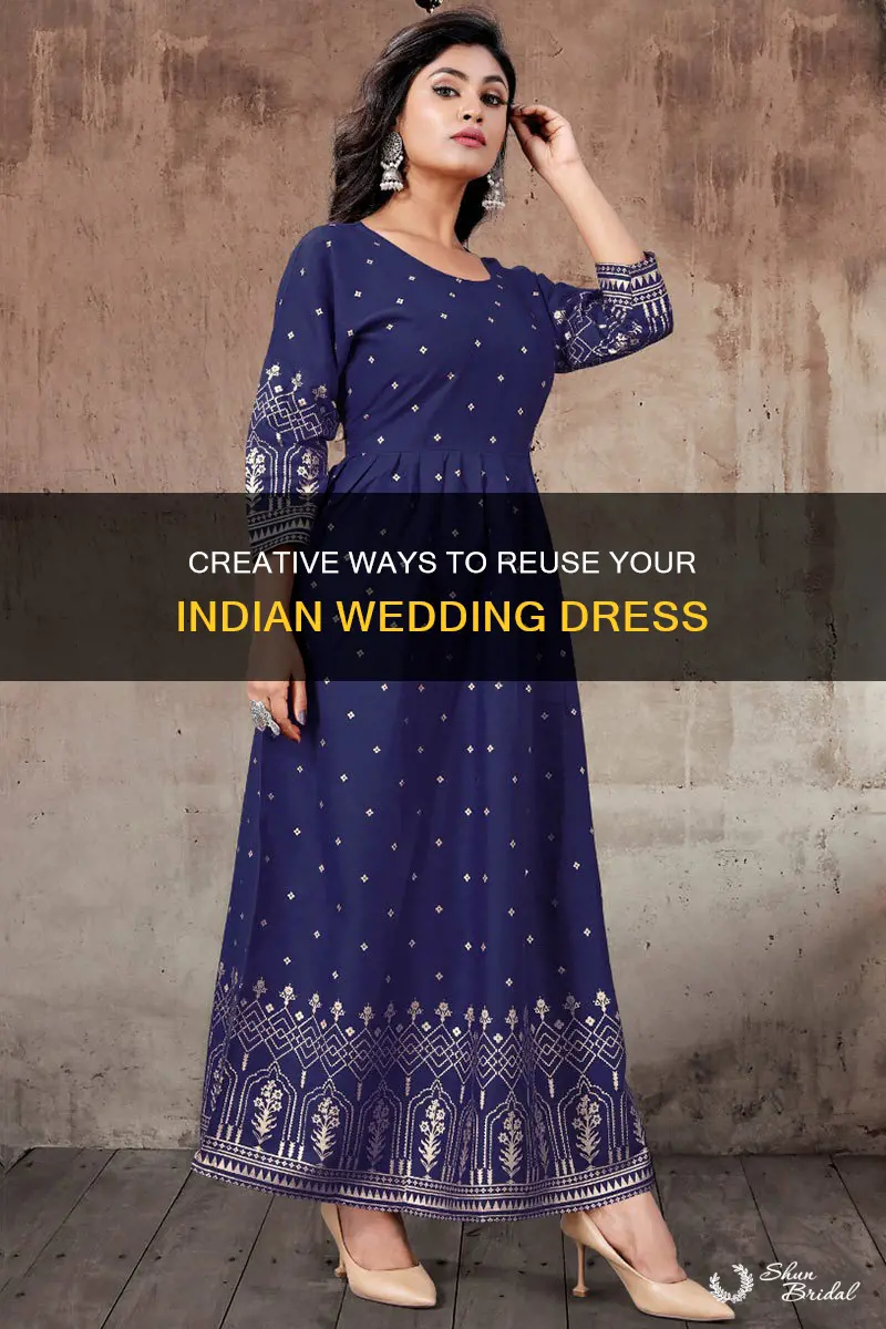 how to reuse indian wedding dress