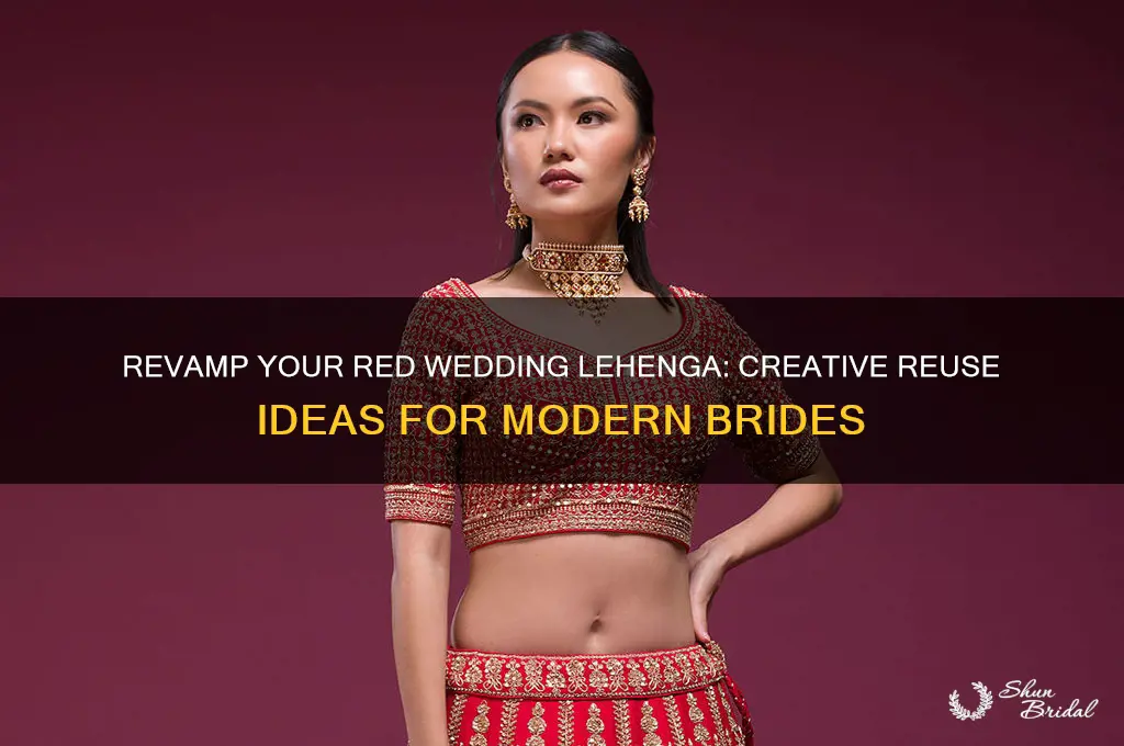 how to reuse red wedding lehenga