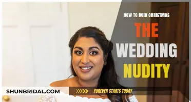 How to Ruin Christmas: Wedding Nudity Gone Wild