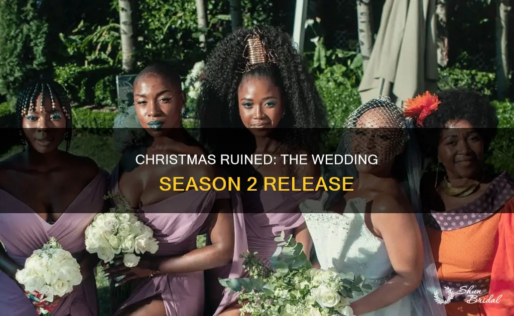 how to ruin christmas the wedding season 2 release date