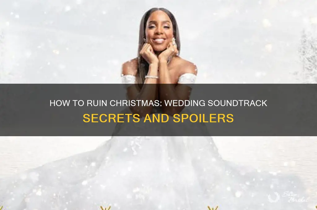 how to ruin christmas the wedding soundtrack