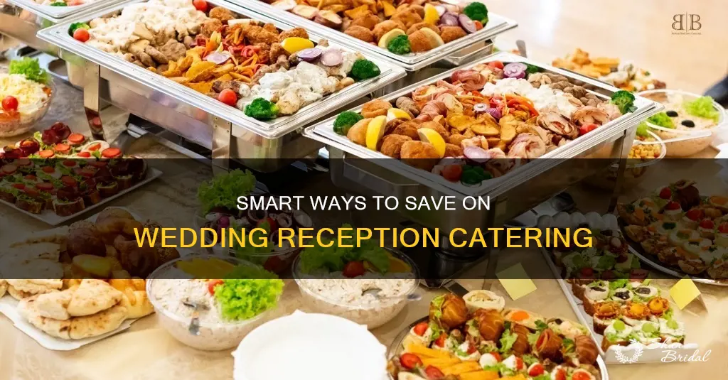 how to save money on wedding reception catering