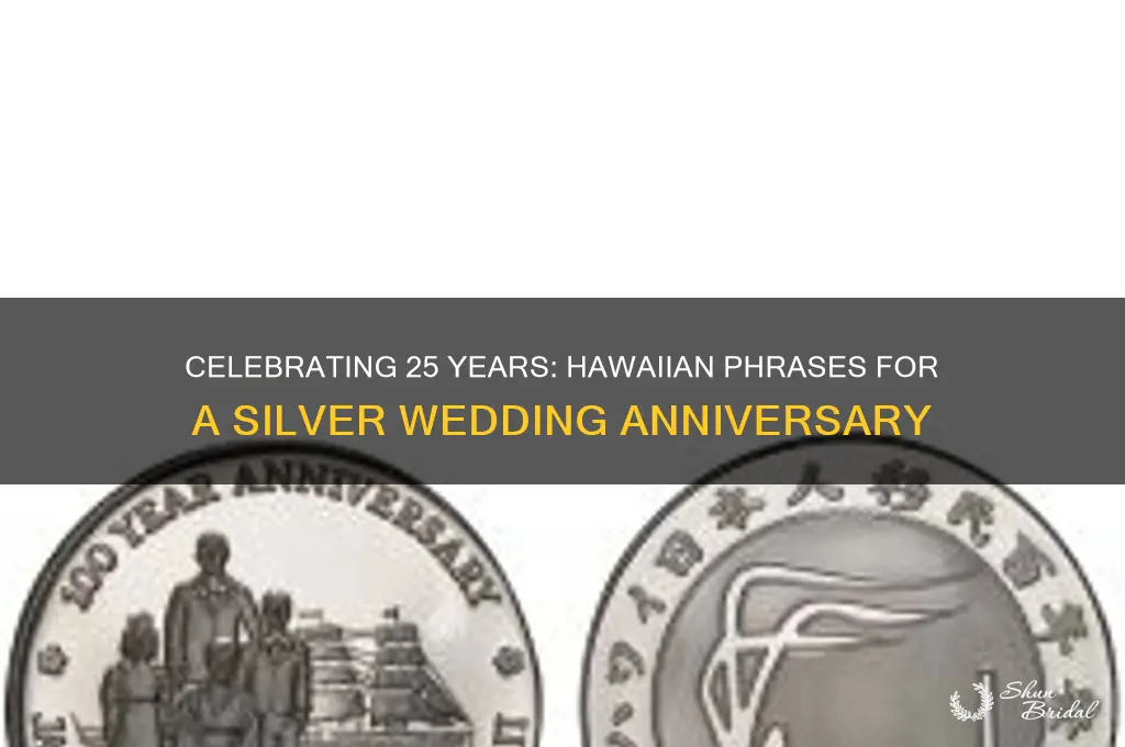 how to say happy 25th wedding anniversary in hawaiian
