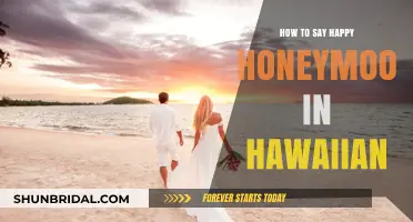Sweet Hawaiian Wishes: How to Say Happy Honeymoon in Hawaiian