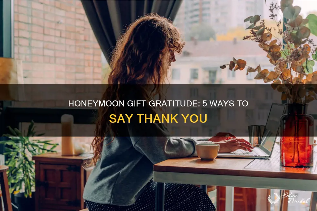 how to say thank you for honeymoon money