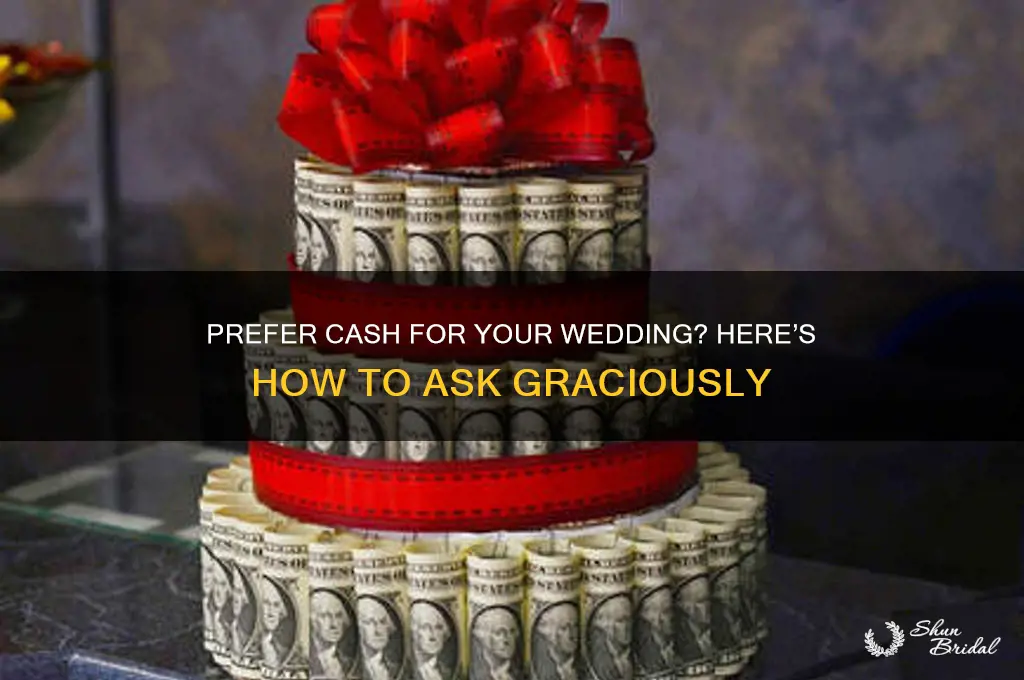 how to say you prefer cash as a wedding gift