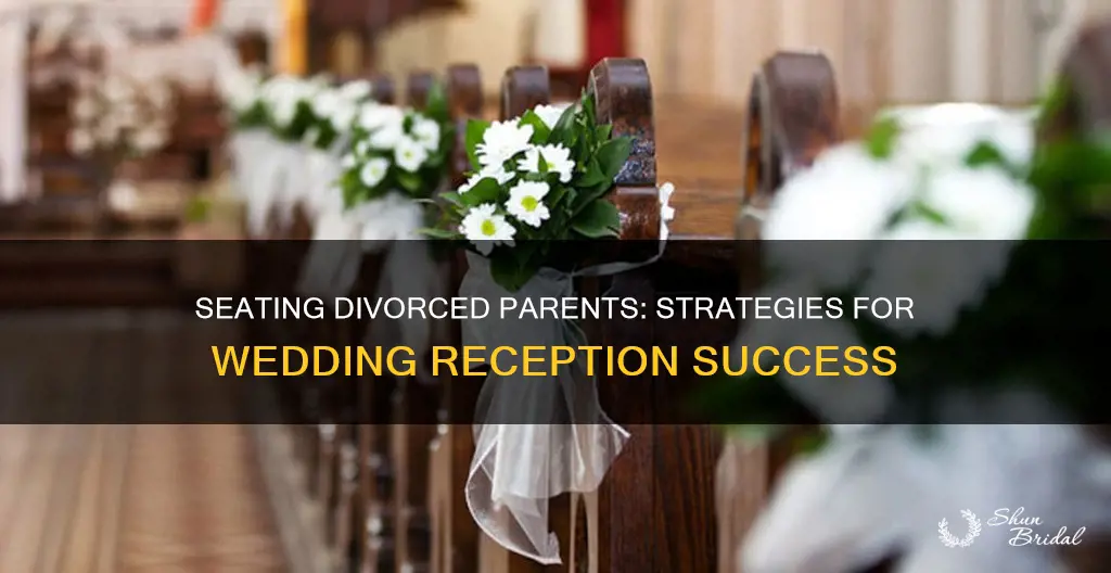 how to seat divorced parents at a wedding reception