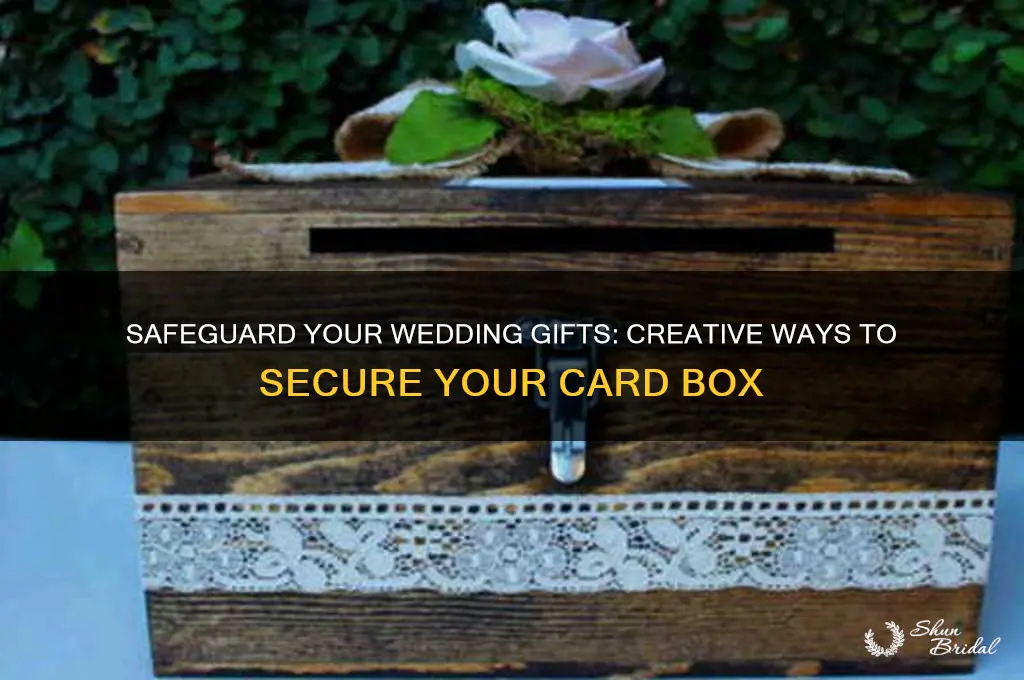 how to secure wedding card box
