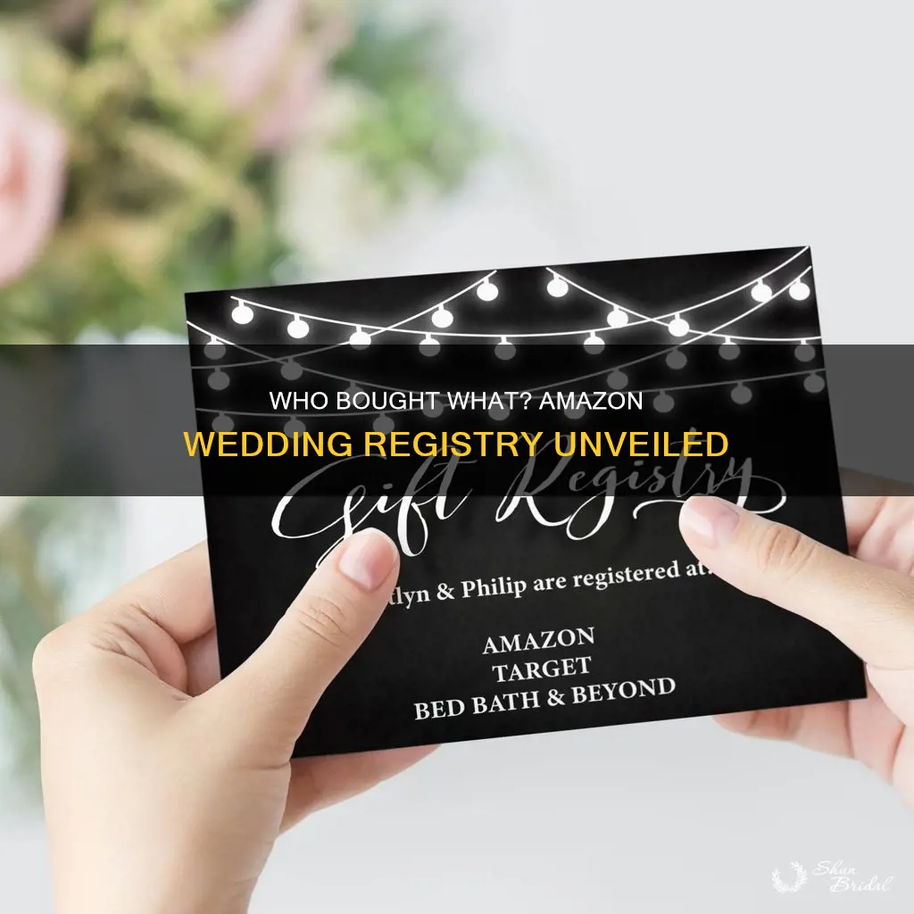 how to see who bought what on amazon wedding registry