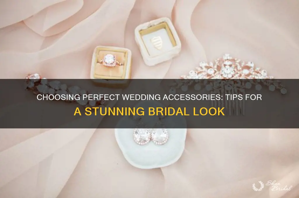 how to select wedding accessories
